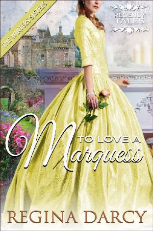 [Regency Tales 21] • To Love a Marquess